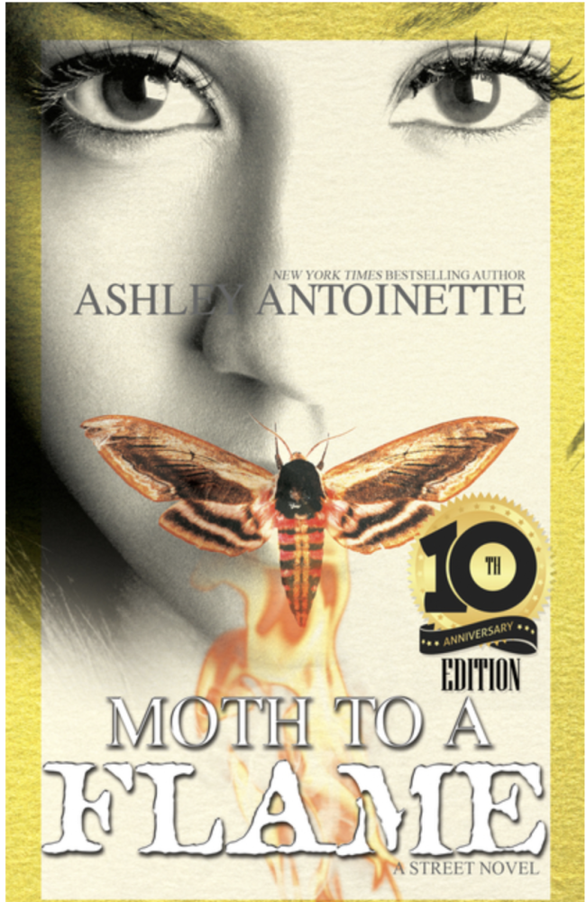 Cover of Moth to a Flame: Tenth Anniversary Edition by Ashley Antoinette