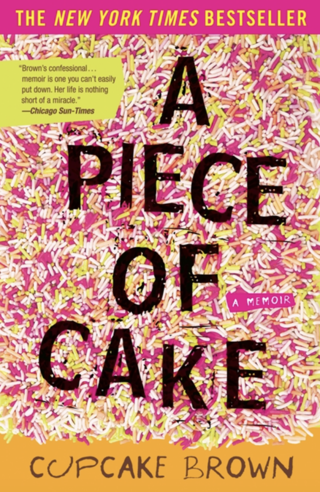 Cover of A Piece of Cake by Cupcake Brown