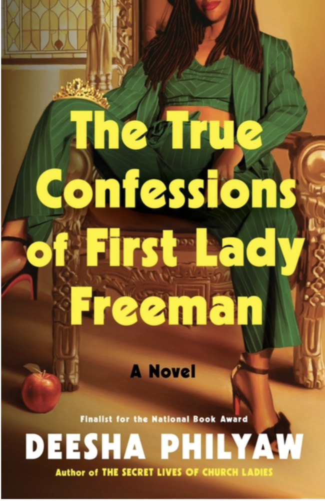 Cover of The True Confessions of First Lady Freeman by Deesha Philyaw