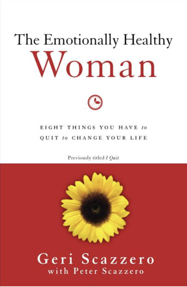 Cover of The Emotionally Healthy Woman: Eight Things You Have to Quit to Change Your Life by Geri  Scazzero