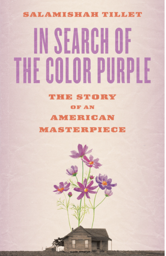 Cover of In Search of the Color Purple: The Story of an American Masterpiece by Salamishah Tillet
