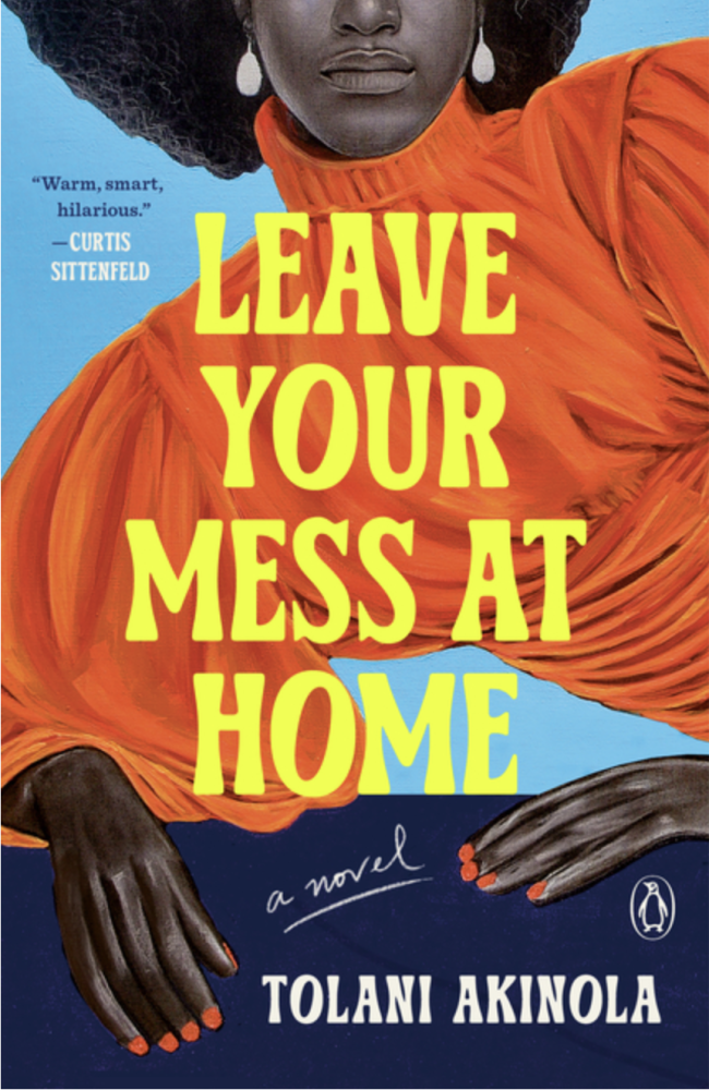 Cover of Leave Your Mess at Home by Tolani Akinola